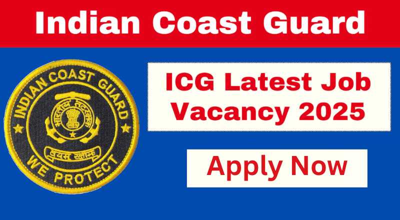 Indian Coast Guard Recruitment 2025