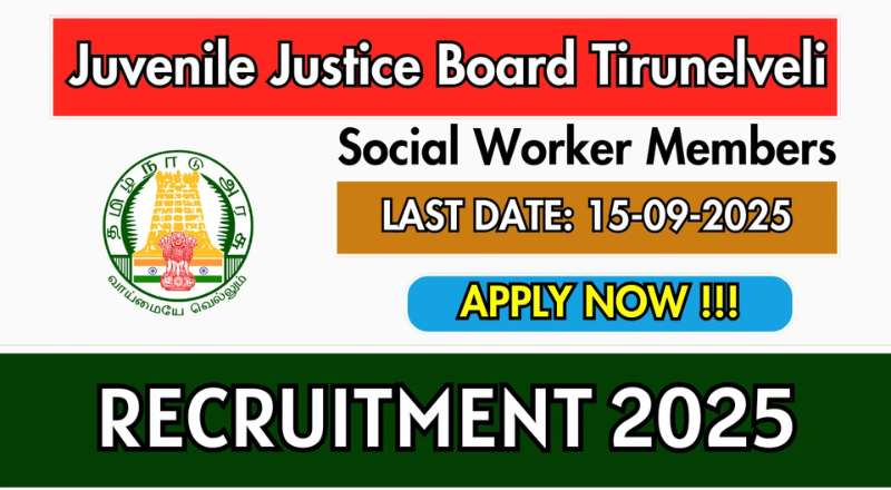 Tirunelveli Juvenile Justice Board Recruitment 2025
