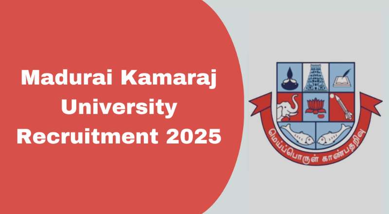 Madurai Kamaraj University Recruitment 2025