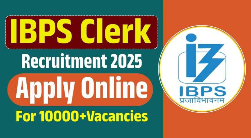 IBPS Clerk Recruitment 2025