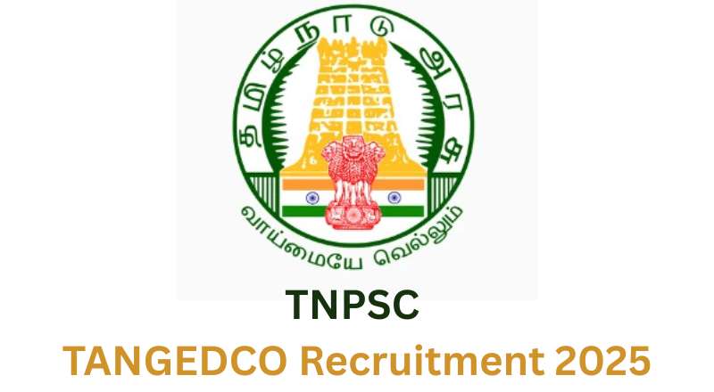 TNPSC TANGEDCO Recruitment 2025