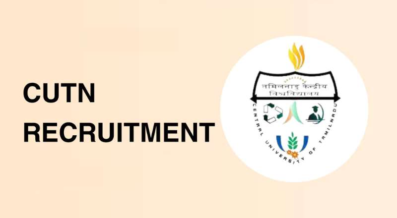 CUTN Recruitment 2025
