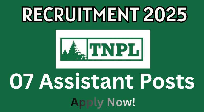 TNPL Recruitment 2025
