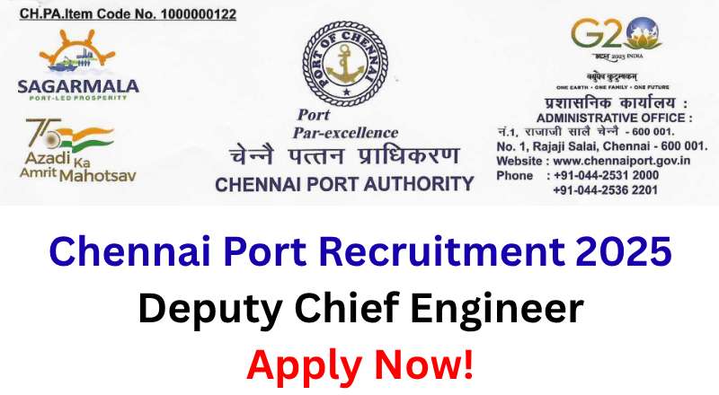 Chennai Port Recruitment 2025