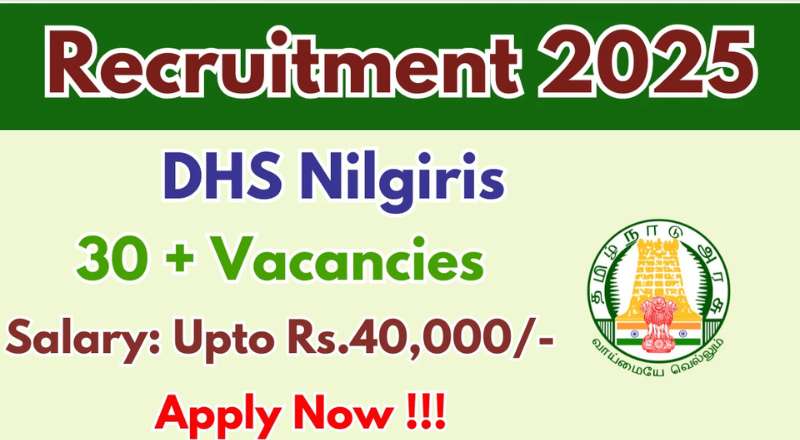 Nilgiris DHS Recruitment 2025